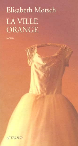 La ville orange : roman