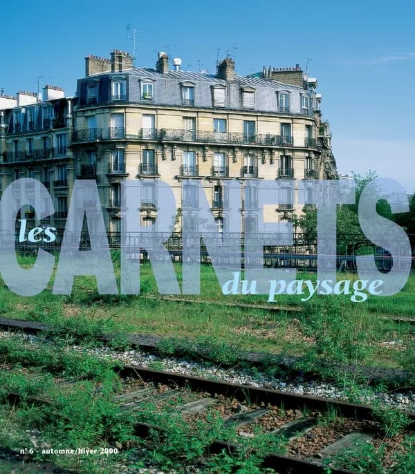 Les carnets du paysage, n°6