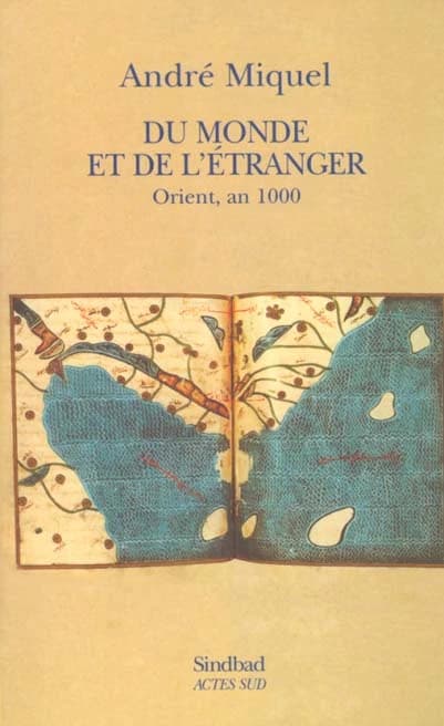 Du Monde et de l'étranger : Orient, an 1000 : Orient, an 1000 : essais
