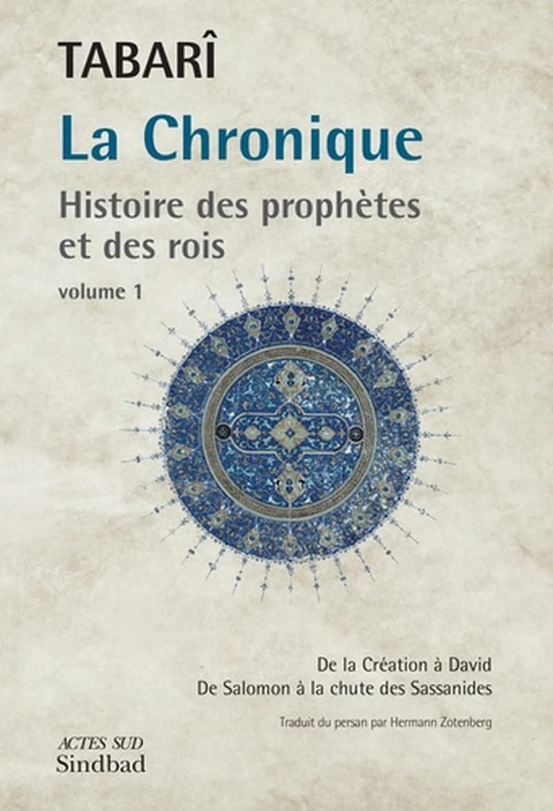 Chronique de tabari (la) t1 thesaurus : histoire des prophetes et des rois