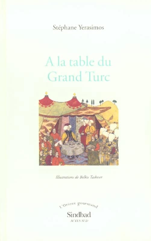 À la table du Grand Turc