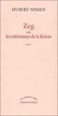 Zeg ou Les infortunes de la fiction : roman