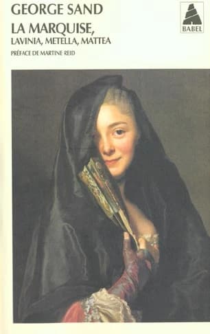 La Marquise, Lavinia, Metella, Mattea