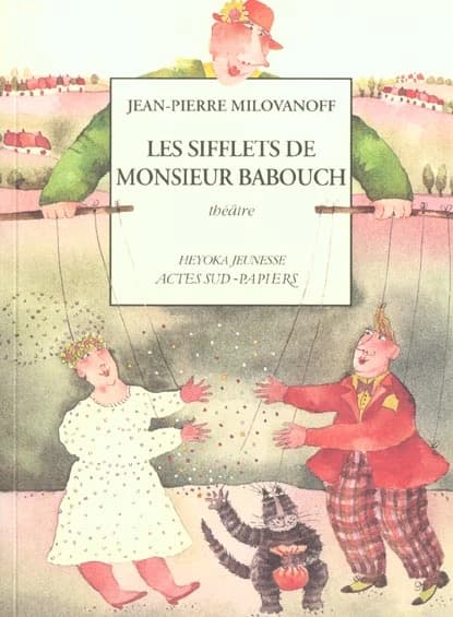 Les sifflets de Monsieur Babouch : théâtre