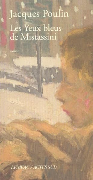 Les yeux bleus de Mistassini : roman
