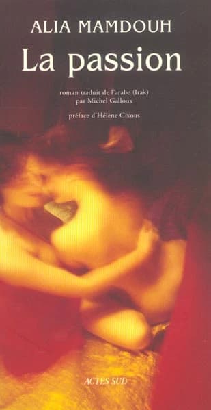 La passion : roman