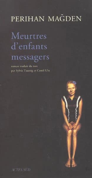 Meurtres d'enfants messagers : roman