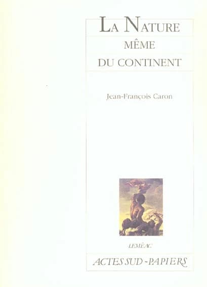 La nature même du continent