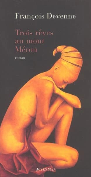 Trois rêves au mont Mérou : roman