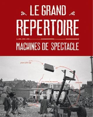 Le grand répertoire : machines de spectacle