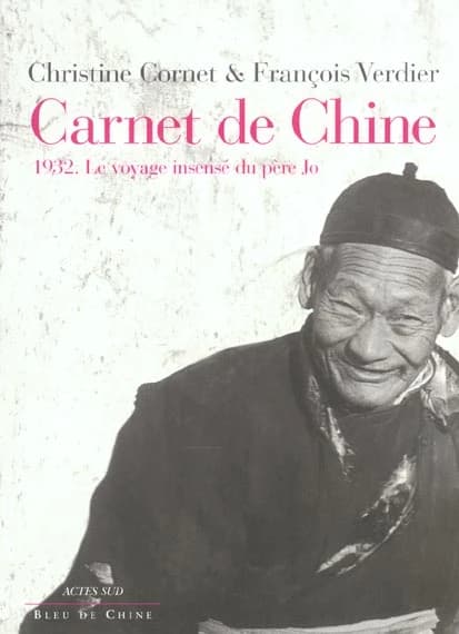 Carnet de Chine : 1932, le voyage insensé du père Jo