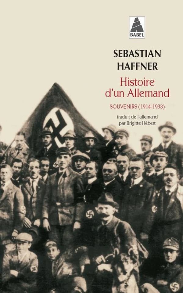 Histoire d'un Allemand : souvenirs 1914-1933 (Nouv. éd. augm.) Sebastian Haffner ; trad. de l'allemand par Brigitte Hébert