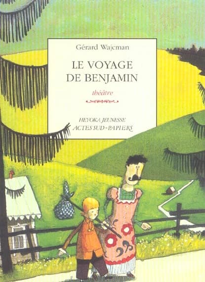 Le voyage de Benjamin : théâtre
