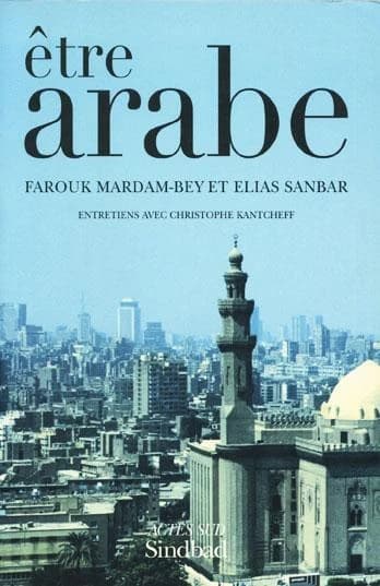 Être arabe : entretiens avec Christophe Kantcheff