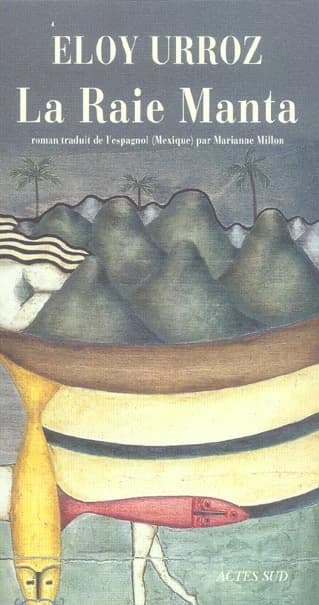 La raie manta : roman
