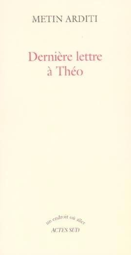 Dernière lettre à Théo