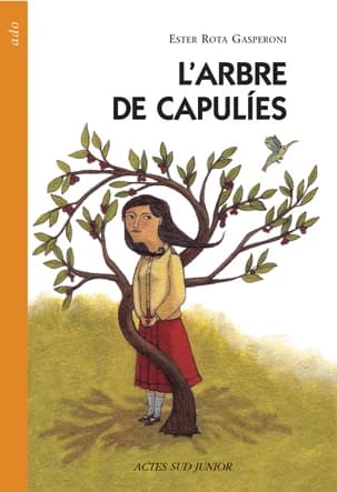 L'arbre de Capuliès (Nouvelle éd. revue et corrigée par l'auteur) Ester Rota Gasperoni