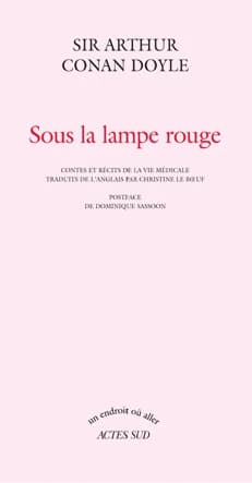 Sous la lampe rouge : contes et récits de la vie médicale