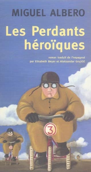Les perdants héroïques : inventaire de débuts sans fin heureuse : roman