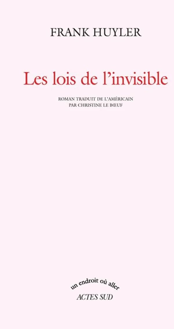 Les lois de l'invisible : roman