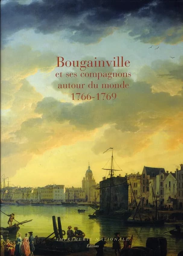 Bougainville et ses compagnons autour du monde, 1766-1769 : journaux de navigation ([Reproduction en fac-similé]) établis et commmentés par Étienne Taillemite