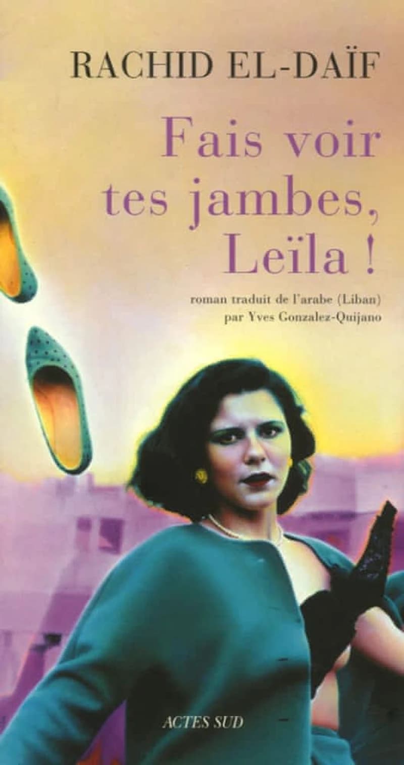 Fais voir tes jambes, Leïla ! : roman