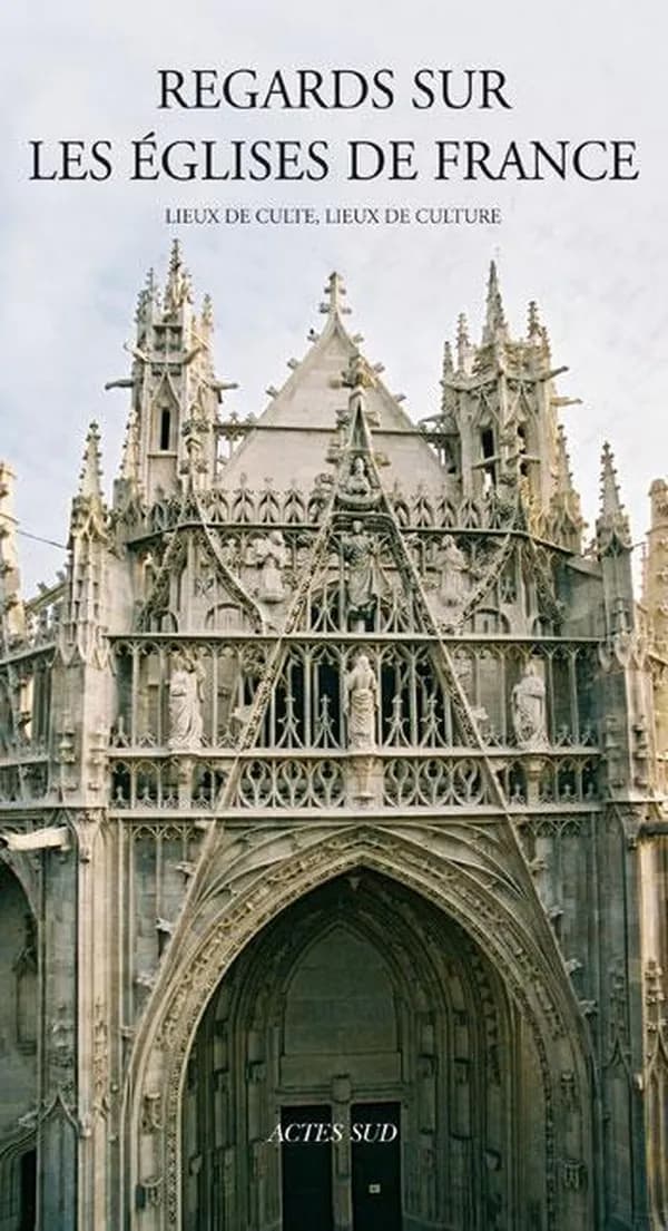 Regards sur les églises de France : lieux de culte, lieux de culture : [actes du colloque de l'Association des conservateurs des antiquités et objets d'art de France, Alençon, 13-15 octobre 2005]