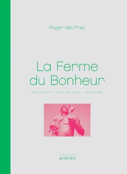La Ferme du bonheur : reconquête d'un délaissé, Nanterre