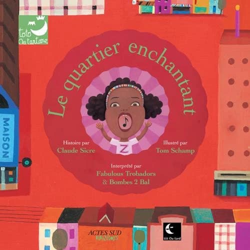 Le quartier enchantant
