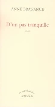 D'un pas tranquille : roman