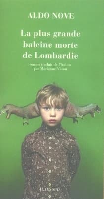 La plus grande baleine morte de Lombardie : roman