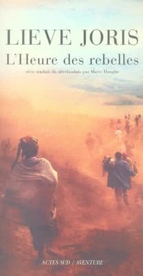 L'heure des rebelles : récit