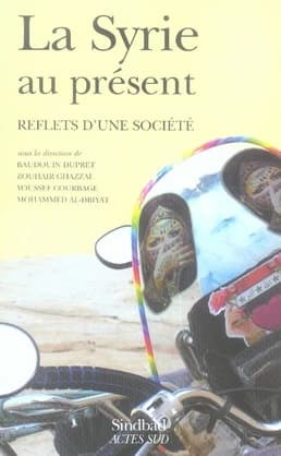 La Syrie au présent : reflets d'une société