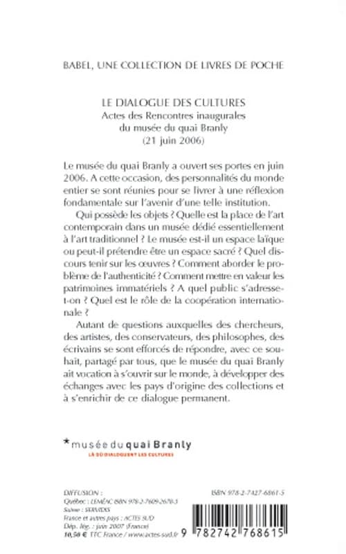 Le dialogue des cultures : actes des rencontres inaugurales du Musée du quai Branly, 21 juin 2006