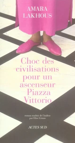 Choc des civilisations pour un ascenseur Piazza Vittorio : roman