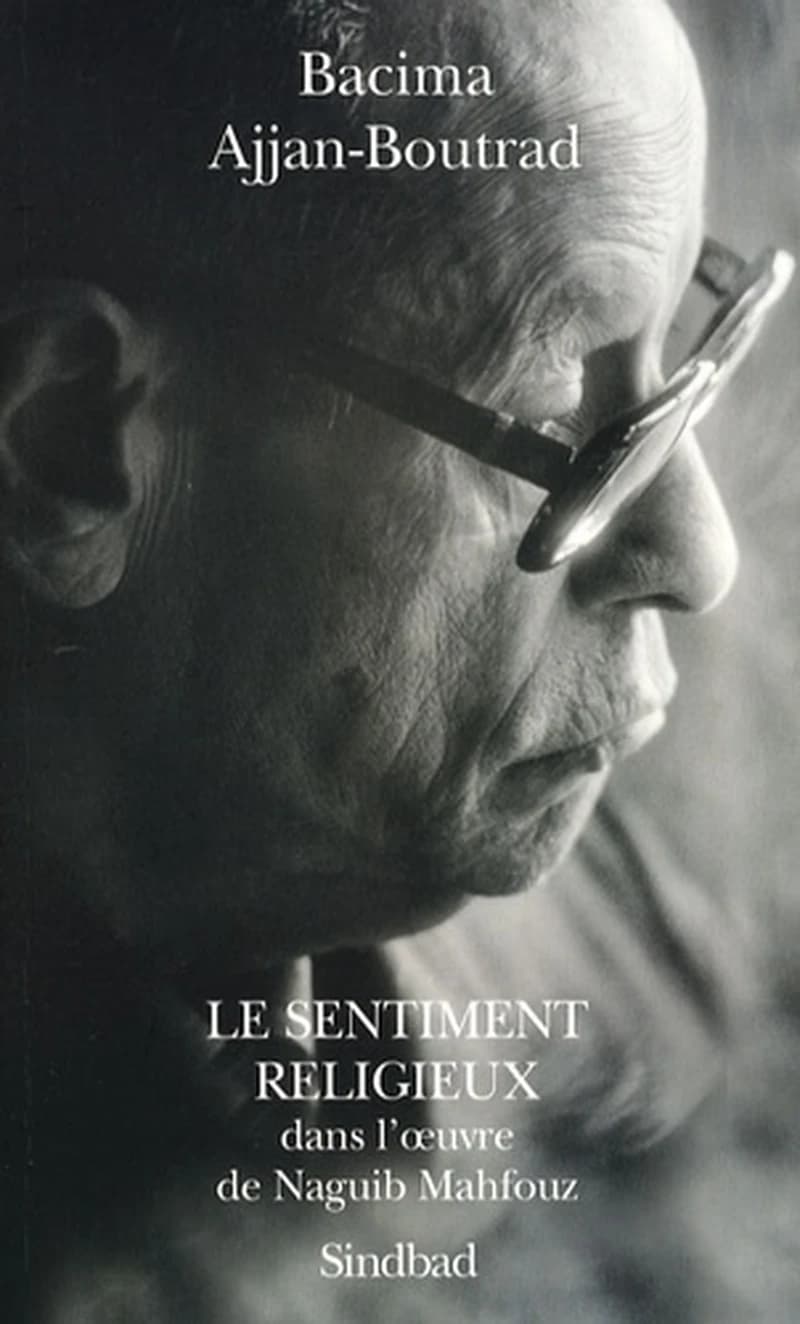 Le sentiment religieux dans l'oeuvre de Naguib Mahfouz