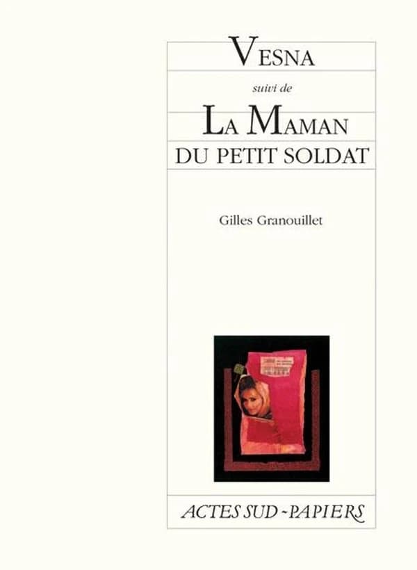 Vesna ; suivi de La maman du petit soldat