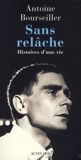 Sans relâche : histoires d'une vie