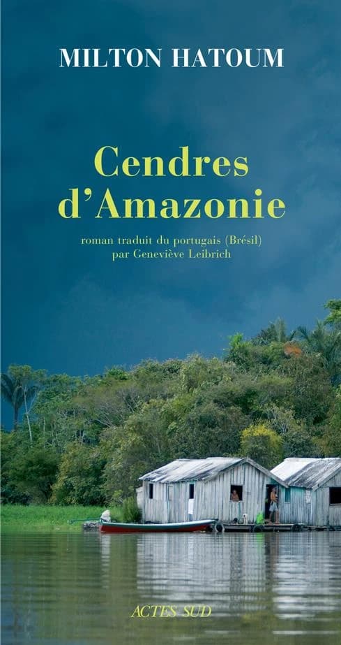 Cendres d'Amazonie : roman