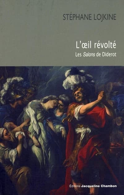 L'oeil révolté : les "Salons" de Diderot