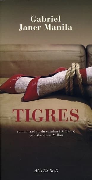 Tigres : roman