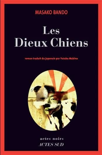 Les dieux chiens : roman
