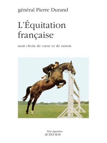 L'équitation française : mon choix de coeur et de raison