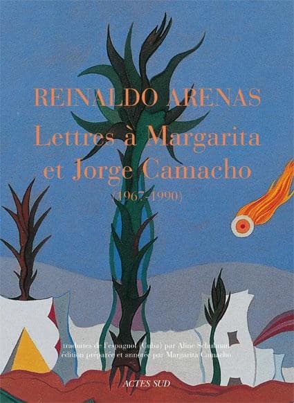 Lettres à Margarita et Jorge Camacho : 1967-1990