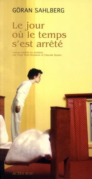 Le jour où le temps s'est arrêté : roman