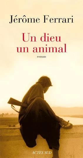 Un dieu, un animal : roman