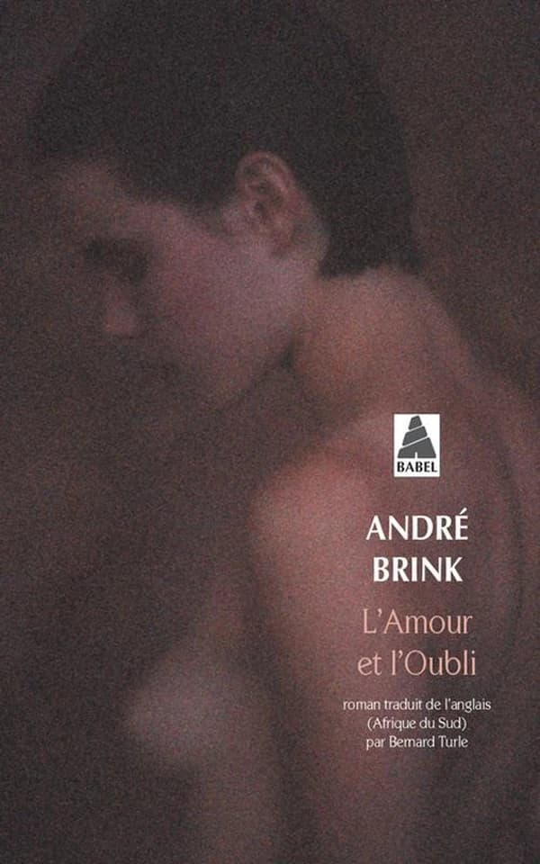L'amour et l'oubli : roman