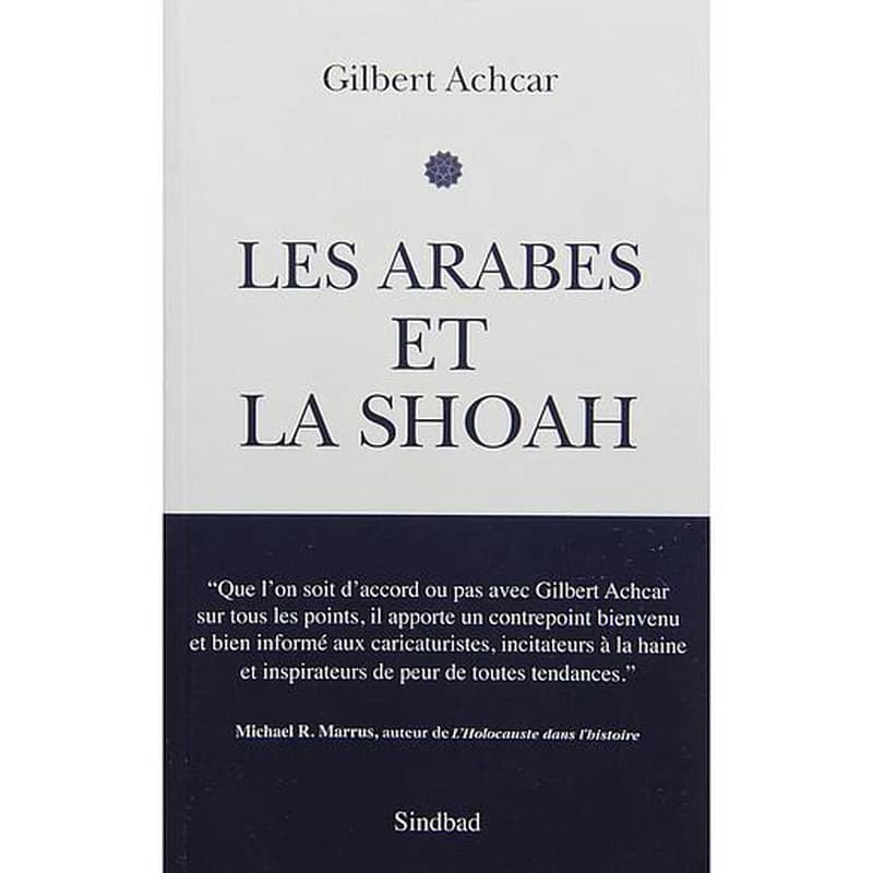 Les Arabes et la Shoah : la guerre israélo-arabe des récits : la guerre israélo-arabe des récits