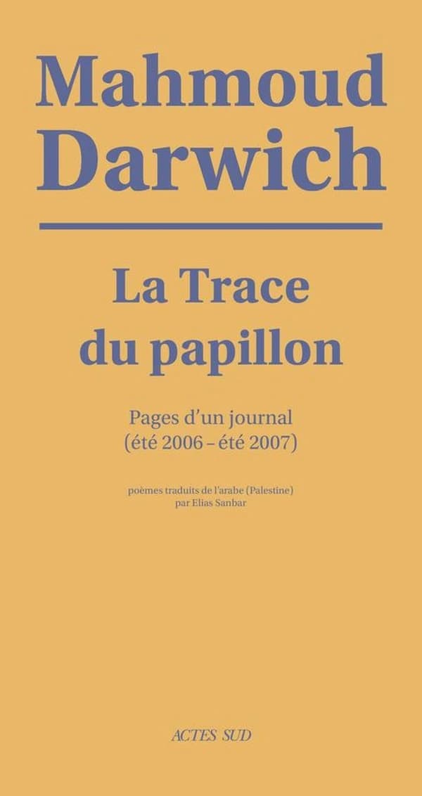 La trace du papillon : pages d'un journal, été 2006-été 2007