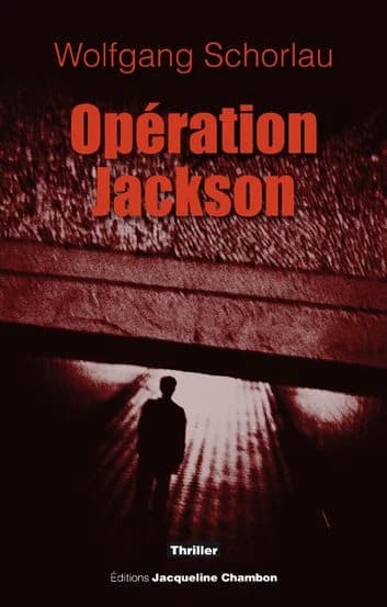 Opération Jackson : roman policier